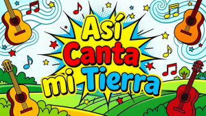 Así Canta mi Tierra